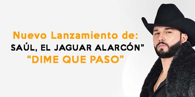 Dime Que Paso - Saul El Jaguar Alarcon