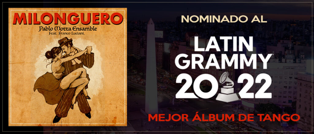 Milonguero - Nominado al Latin Grammy 2022